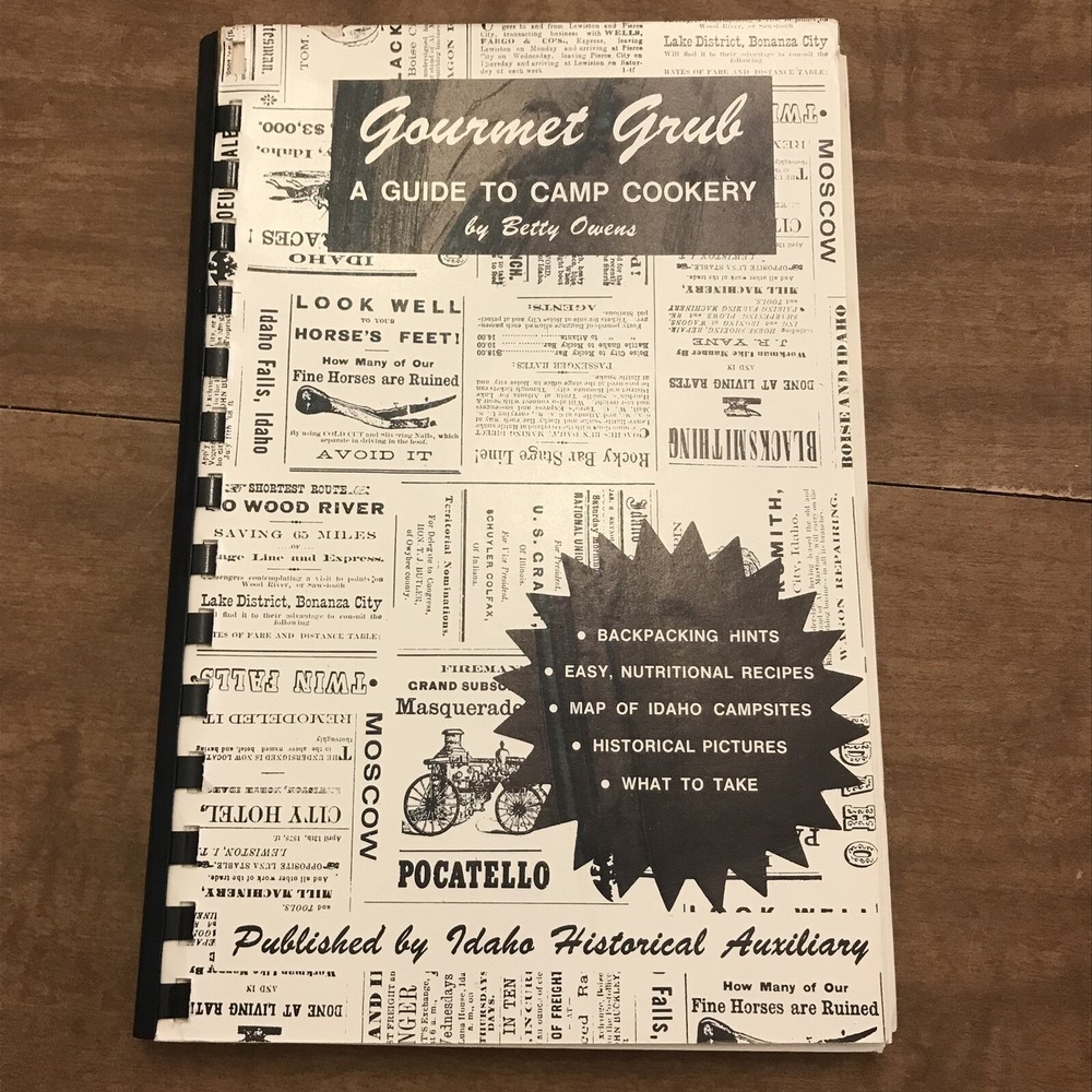Gourmet Grub A Guide To Camp Cookery Idaho Cookbook Betty Owens 1974 Ring Bound
